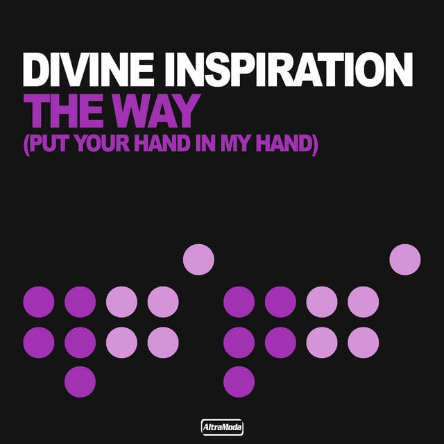 The Way (Put Your Hand In My Hand) - Album · Divine Inspiration