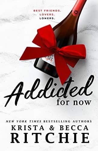 Addicted for Now - Krista Ritchie, Becca Ritchie · 2014