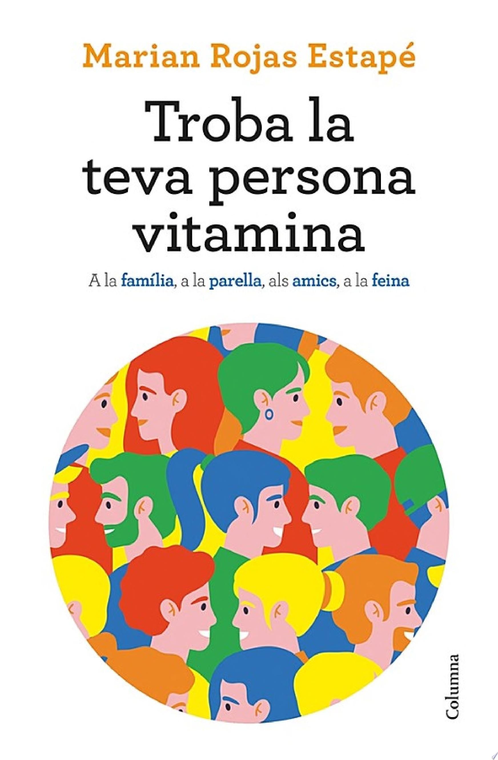 Troba la teva persona vitamina - Marian Rojas Estapé · 2021