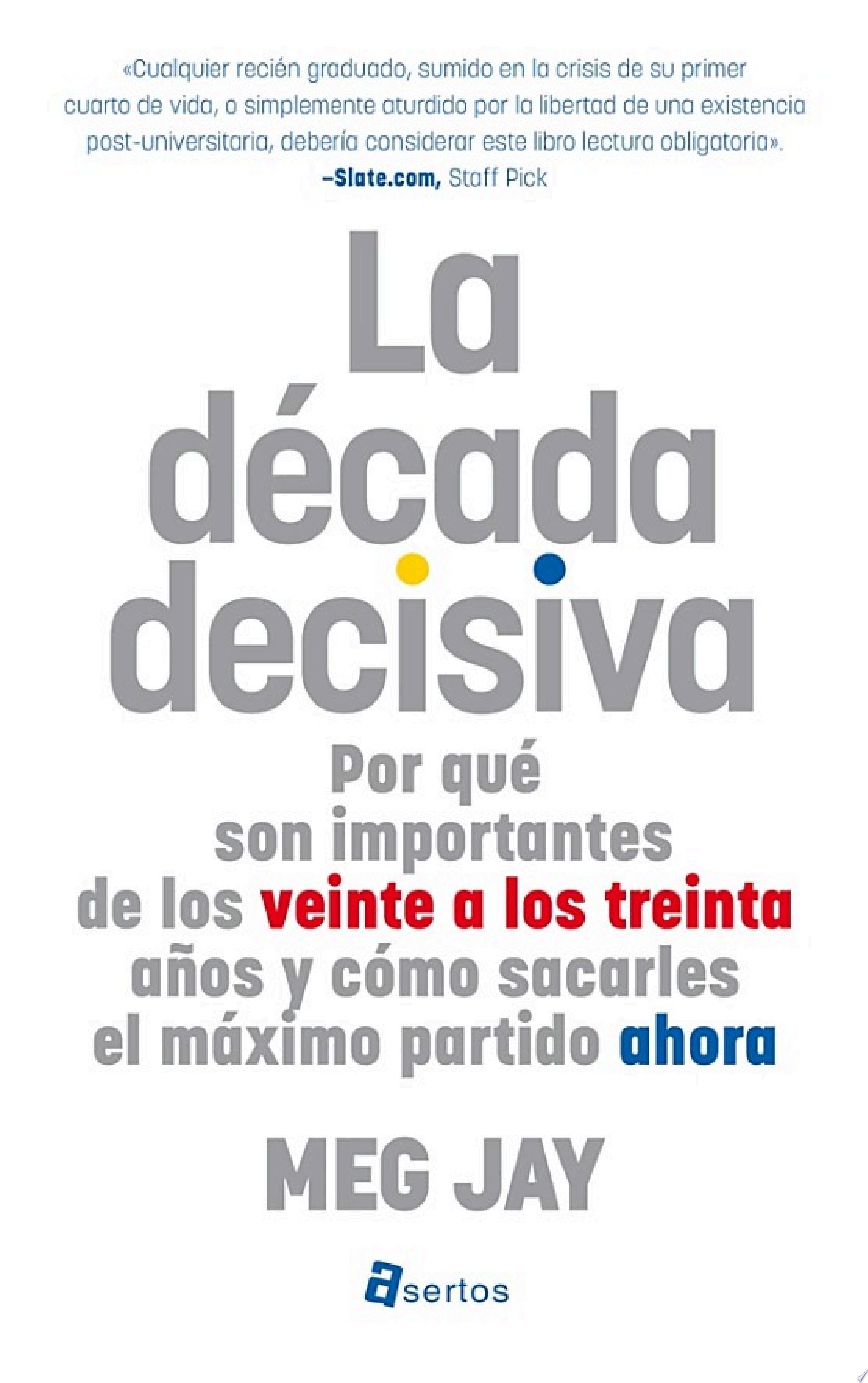 La década decisiva - Meg Jay · 2016