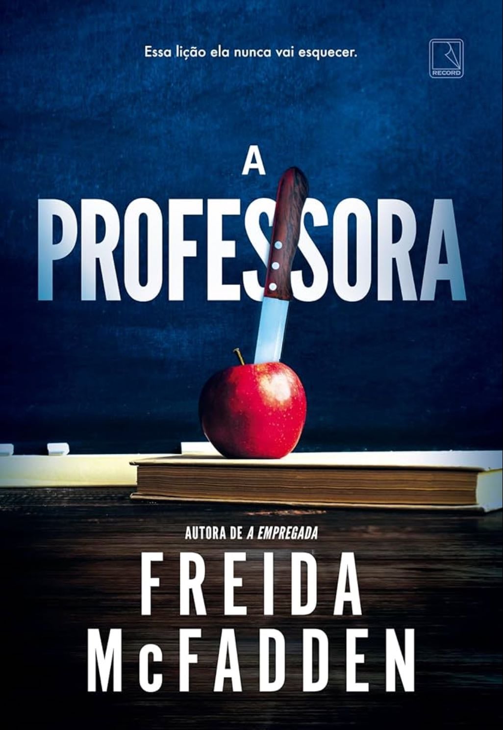 A Professora - Freida McFadden · 2024