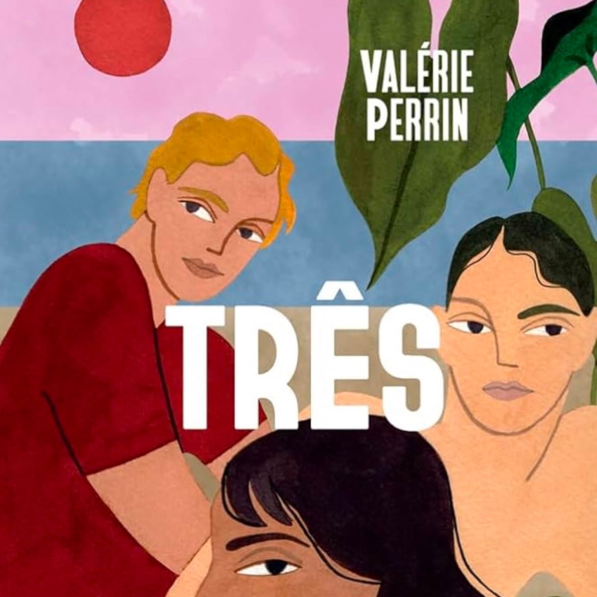 Três - Valerie Perrin
