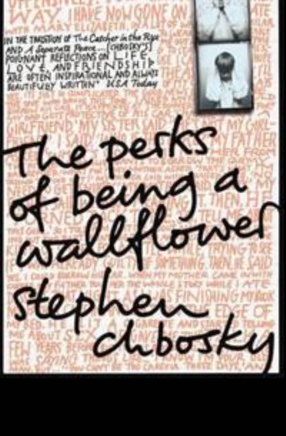 The Perks of Being a Wallflower - Stephen Chbosky · 2012