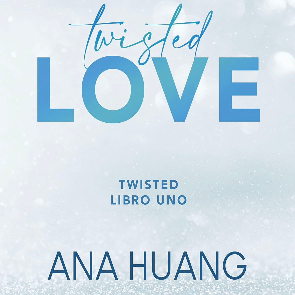 Twisted Love - Ana Huang