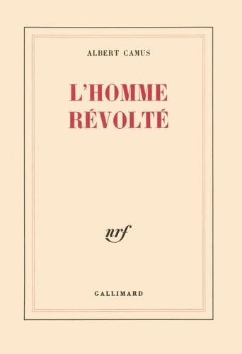 L'homme révolté - Albert Camus · 1987