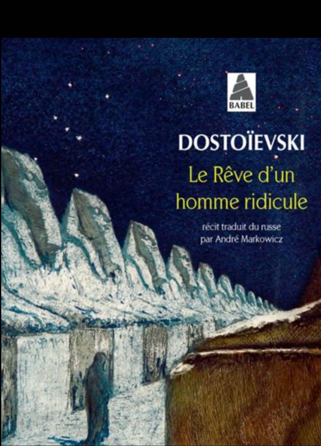 Le rêve d’un homme ridicule - Dostoïevski