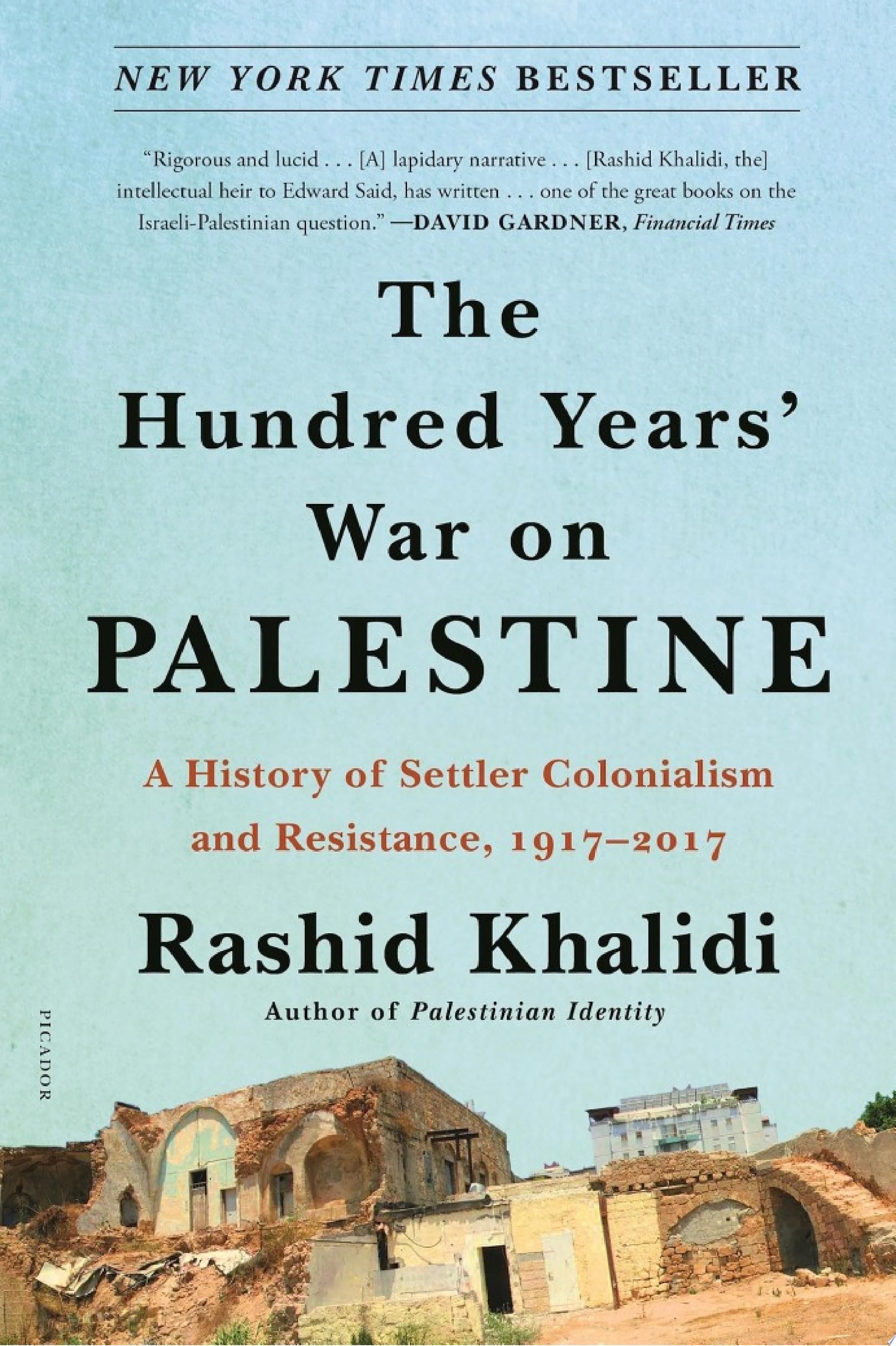 The Hundred Years' War on Palestine - Rashid Khalidi · 2020