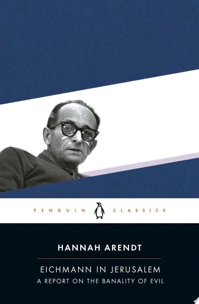 Eichmann in Jerusalem - Hannah Arendt · 2006