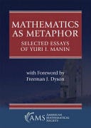 Mathematics As Metaphor - YURI I. MANIN · 2023
