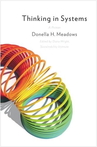 Thinking in Systems: International Bestseller - Donella H. Meadows · 2008