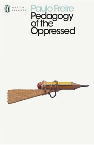 Pedagogy of the Oppressed - Paulo Freire · 2017