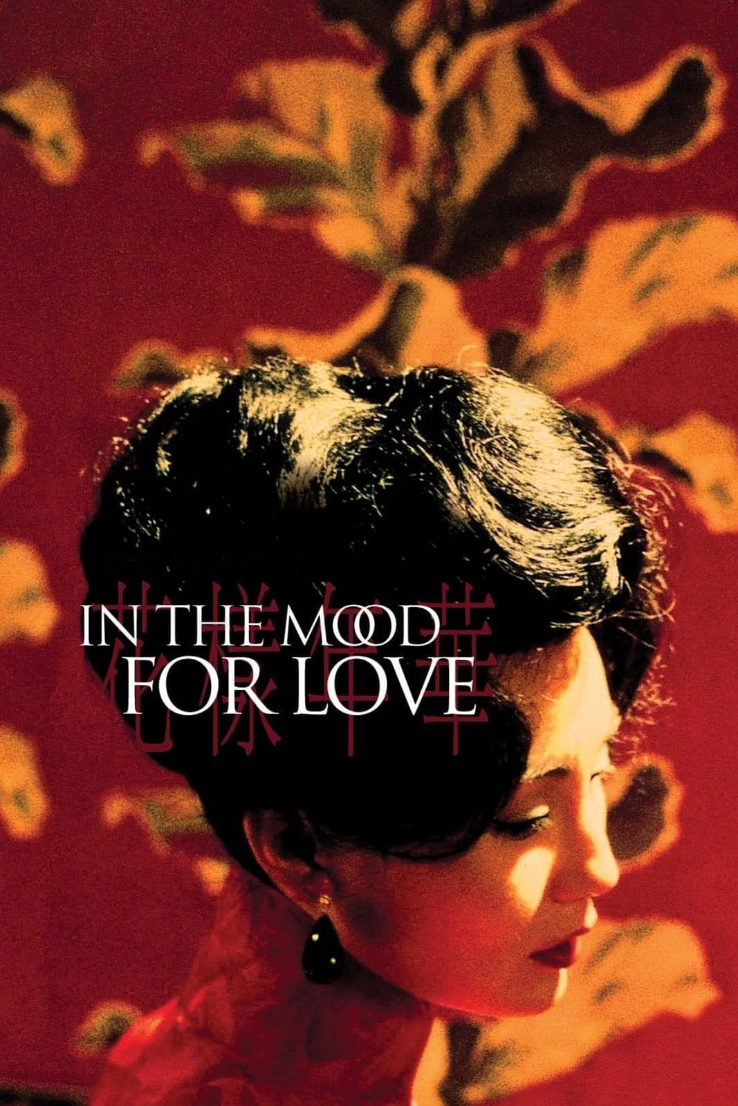 In the Mood for Love - Wong Kar-Wai · 2000