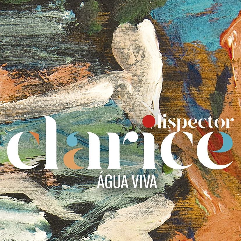 Agua Viva - Clarice Lispector · 2016