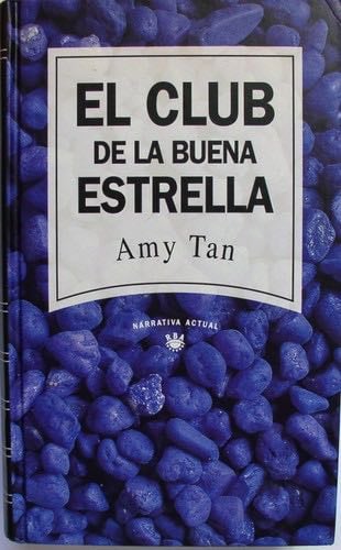 El club de la buena estrella - Amy. TAN · 1993