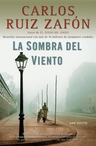 La sombra del viento / Shadow of the Wind (Spanish Edition) - Carlos Ruiz Zafón · 2009