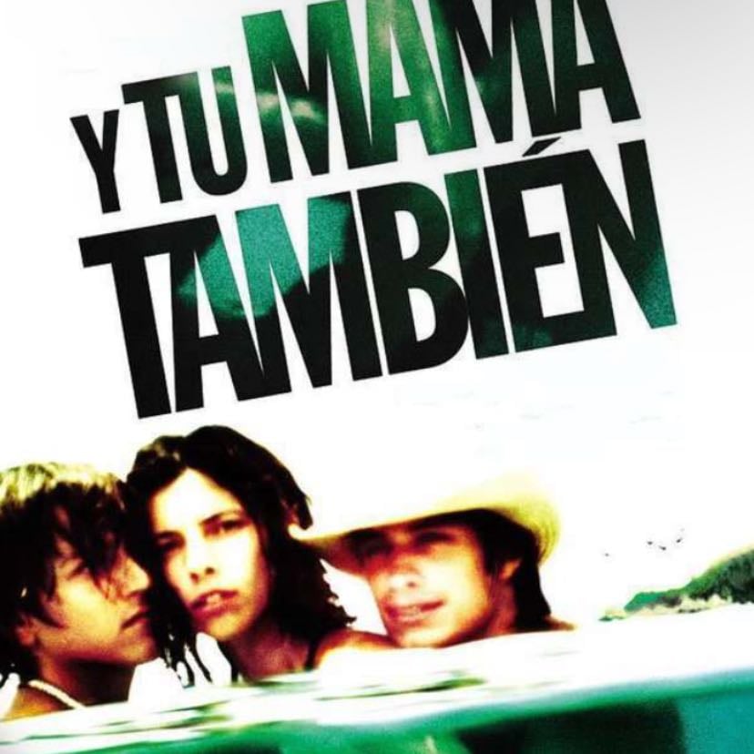 Y Tu Mamá También - Alfonso Cuarón · 2001
