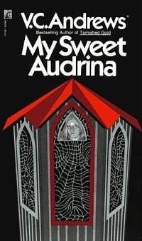 My Sweet Audrina - V.C. Andrews · 1983