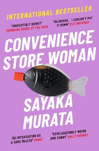 Convenience Store Woman - Sayaka Murata · 2019