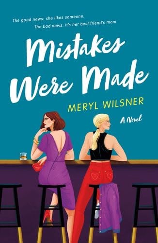 Mistakes Were Made - Meryl Wilsner ¡ 2022