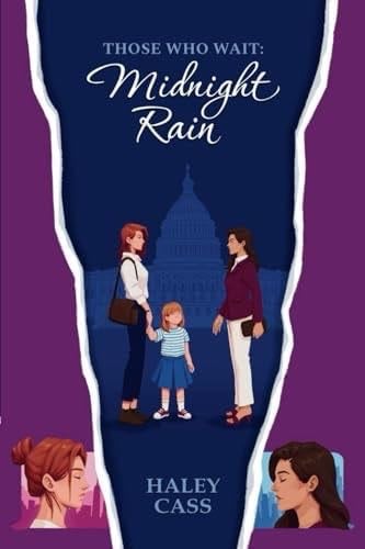 Midnight Rain: a Those Who Wait story - Haley Cass ¡ 2025