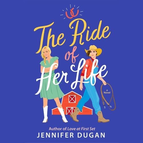 The Ride of Her Life - Jennifer Dugan ¡ 2024