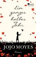 Ein ganzes halbes Jahr - Jojo Moyes