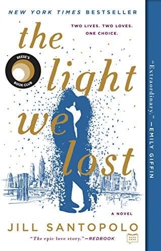 The Light We Lost - Jill Santopolo · 2018