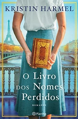 O Livro Dos Nomes Perdidos - Kristin Harmel · 2023