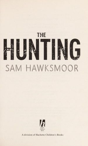 The Hunting - Sam Hawksmoor · 2012