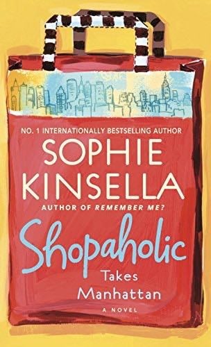 Shopaholic Takes Manhattan - Sophie Kinsella · 2004