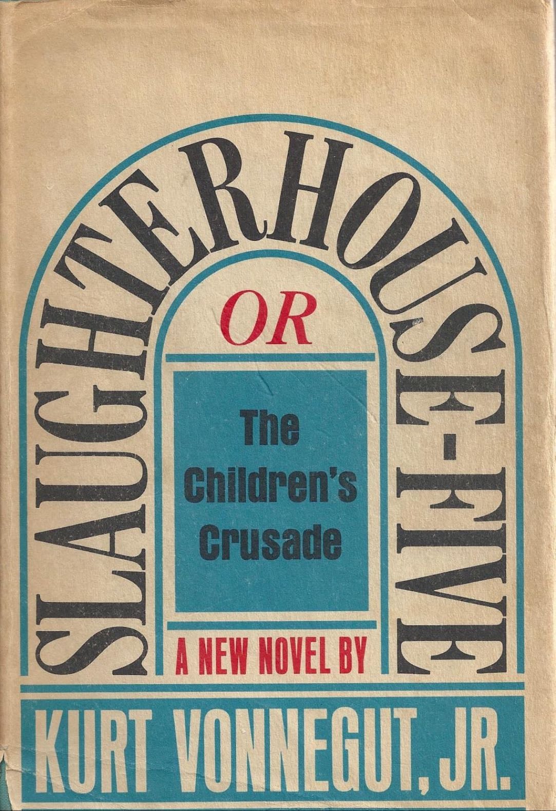 Slaughterhouse five - Kurt Vonnegut . 2005