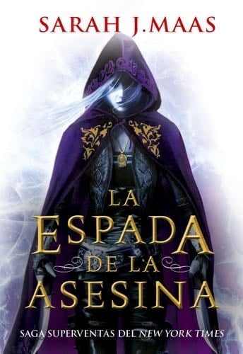 La espada de la asesina - Sarah J. Maas · 2022