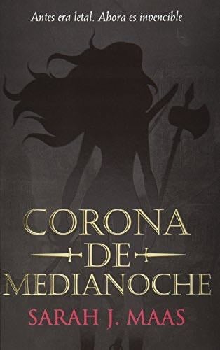 CORONA DE MEDIA NOCHE - Sarah J. Maas · 2014
