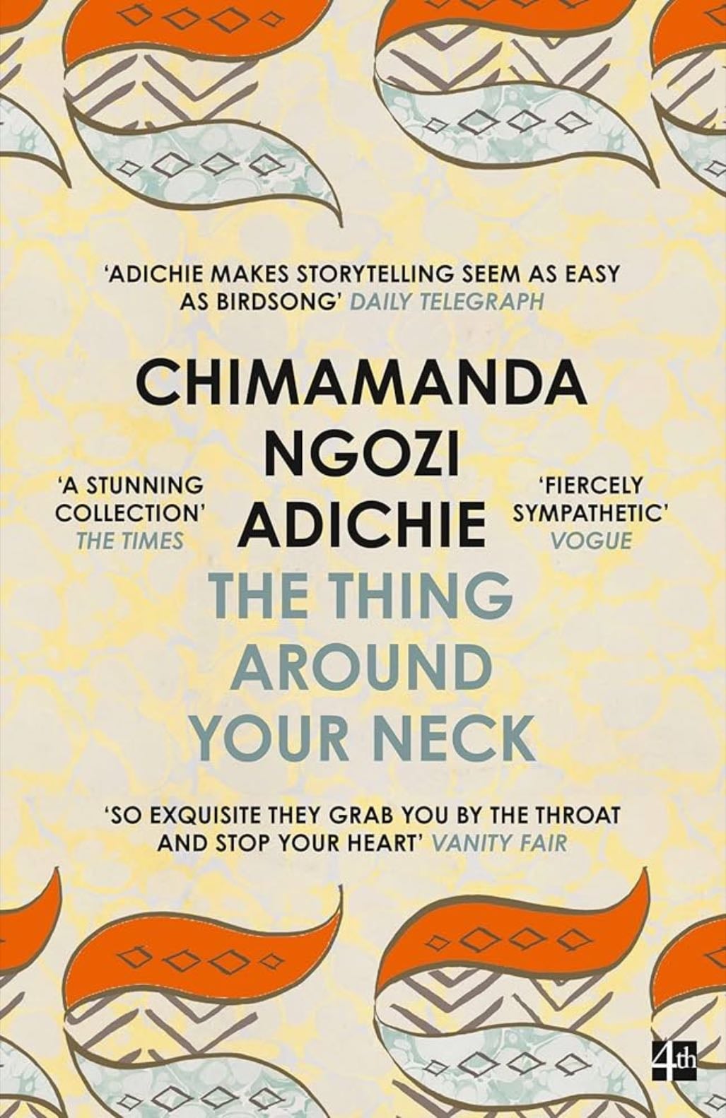 the thing around your neck - chimamanda ngozi adichie