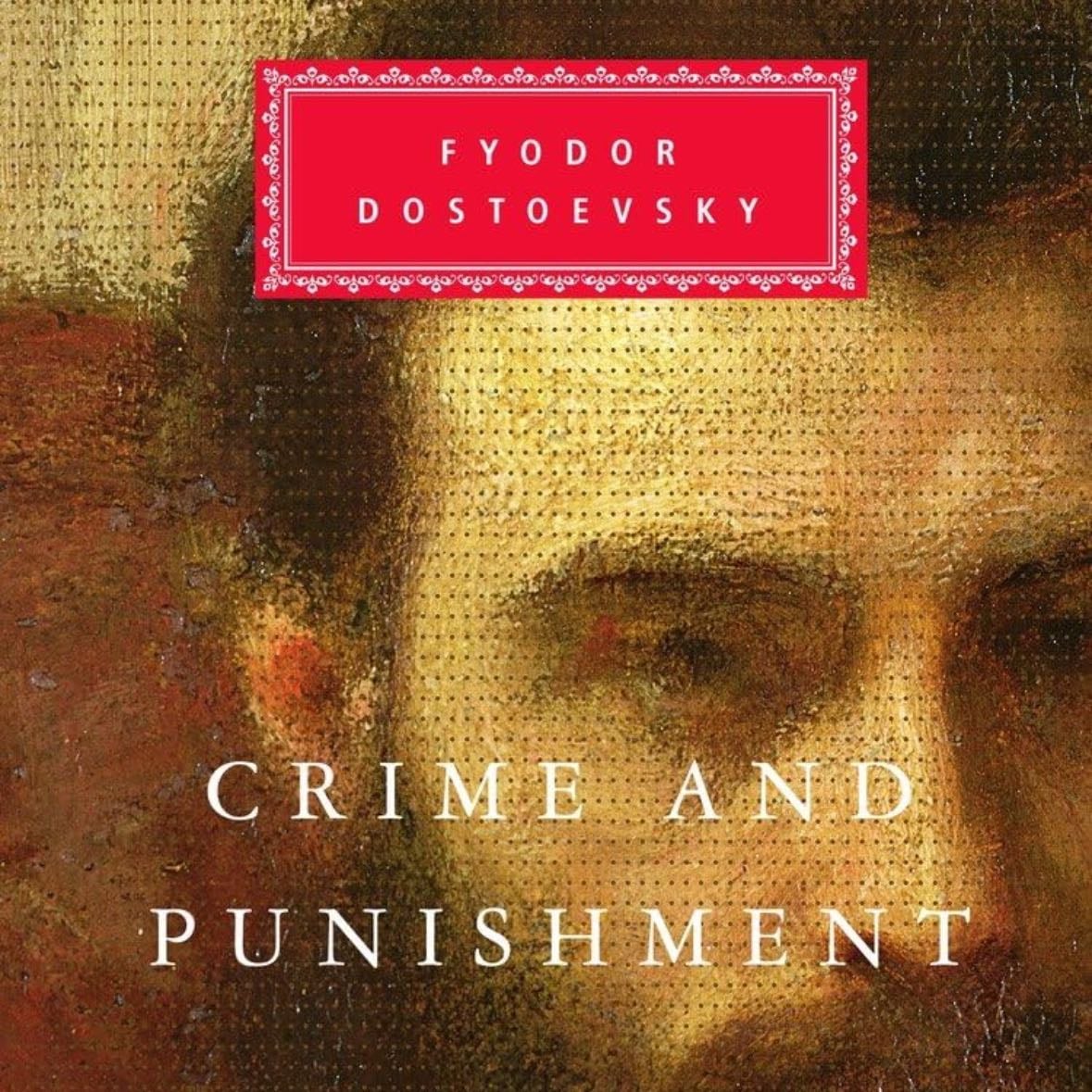 Crime and Punishment - Fyodor Dostoyevsky · 1993