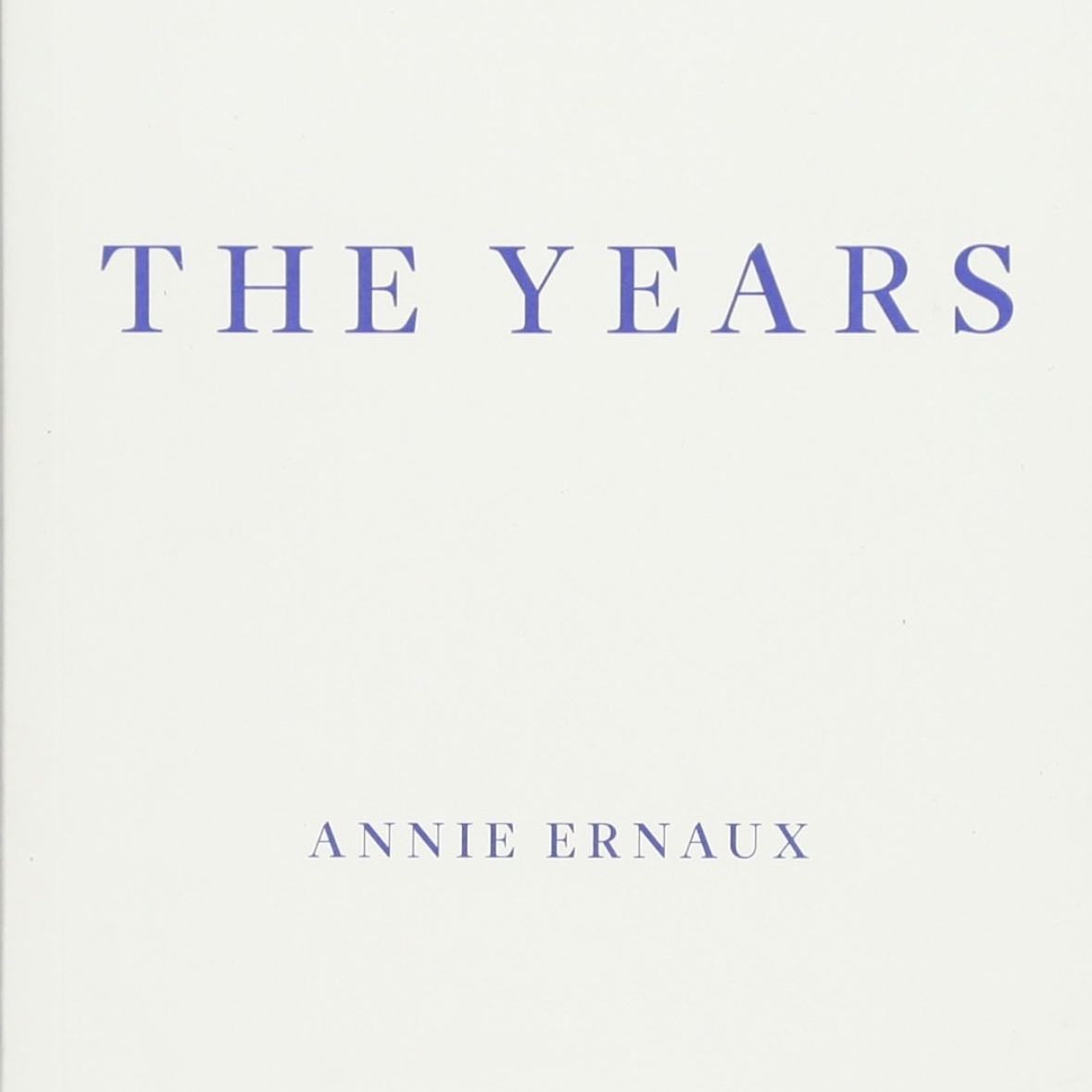 The Years - Annie Ernaux · 2017