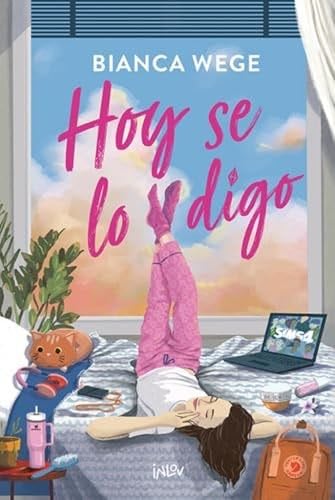 Hoy se lo digo - Bianca Wege · 2025