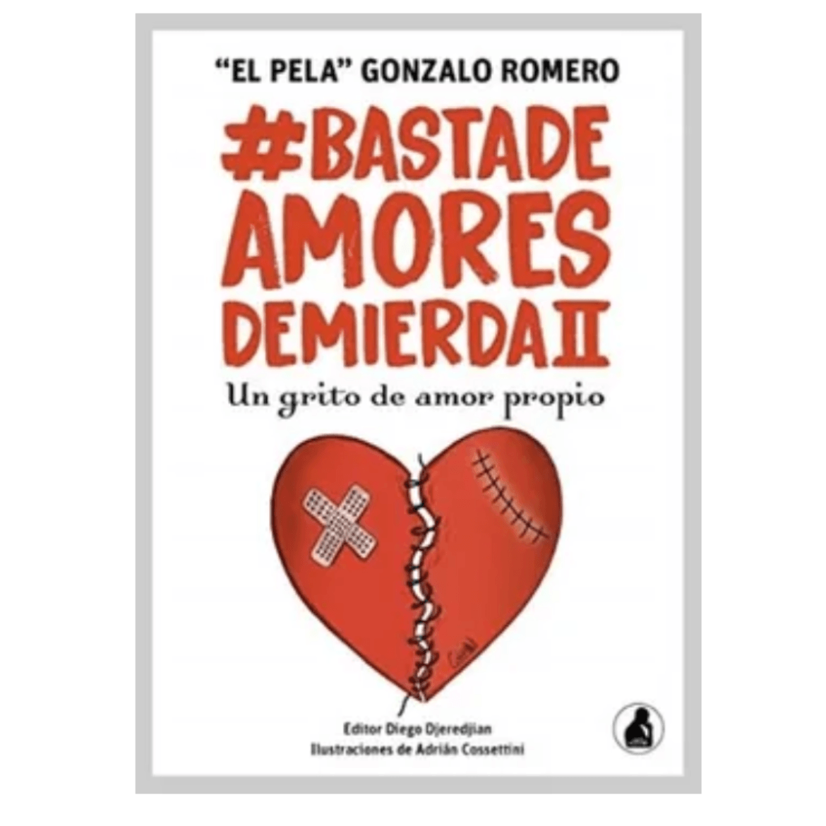 Basta De Amores De Mierda - Todos los libros