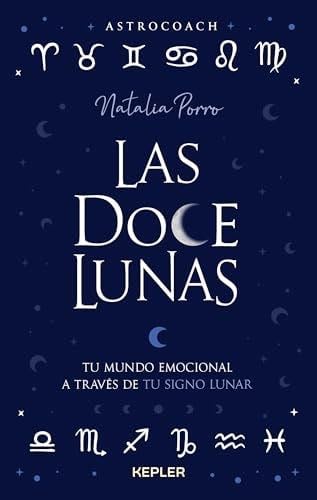 Las doce lunas (Spanish Edition) - Natalia Porro · 2024