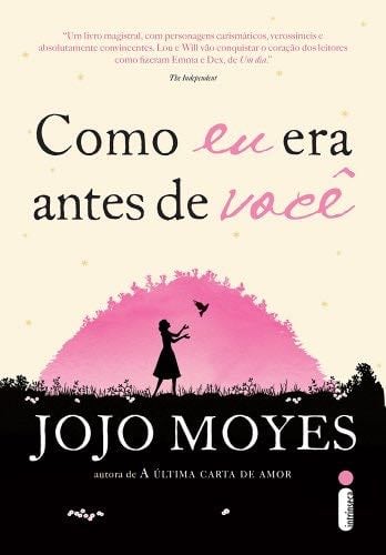 Como Eu Era Antes De Você - Jojo Moyes