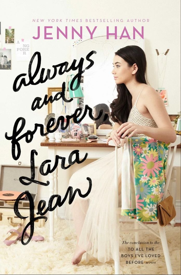 Agora e para sempre, Lara Jean 3 - Jenny Han · 2017