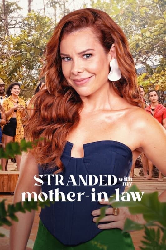 Stranded with My Mother-in-Law - 2023