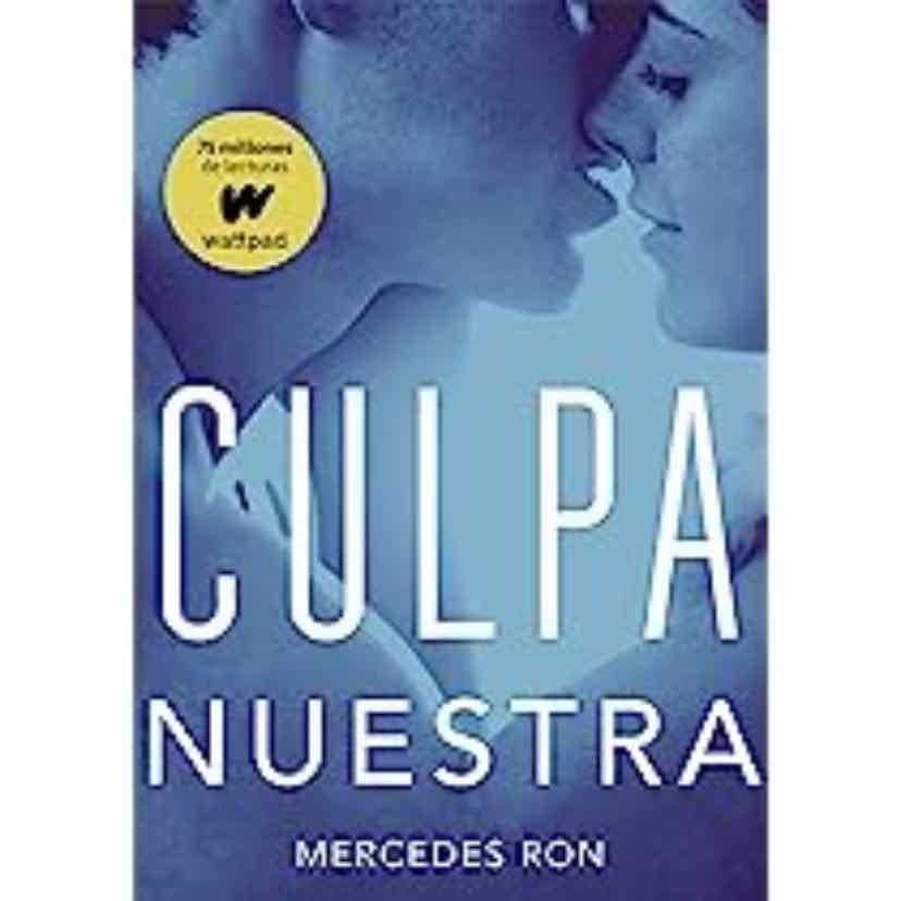 Culpa nuestra (Culpables 3) - Mercedes Ron · 2018