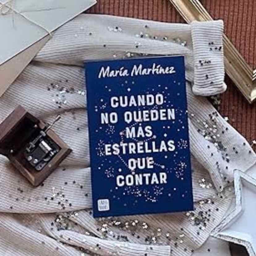 Cuando no queden más estrellas que contar - María Martínez · 2021