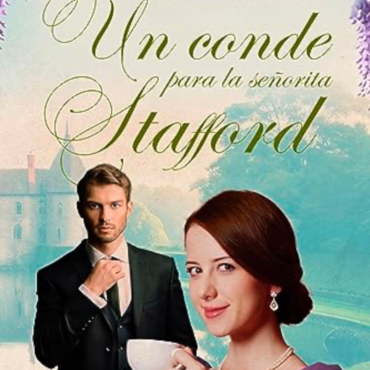 Un Conde para la Srta Stafford - Mariah Evans 💚
