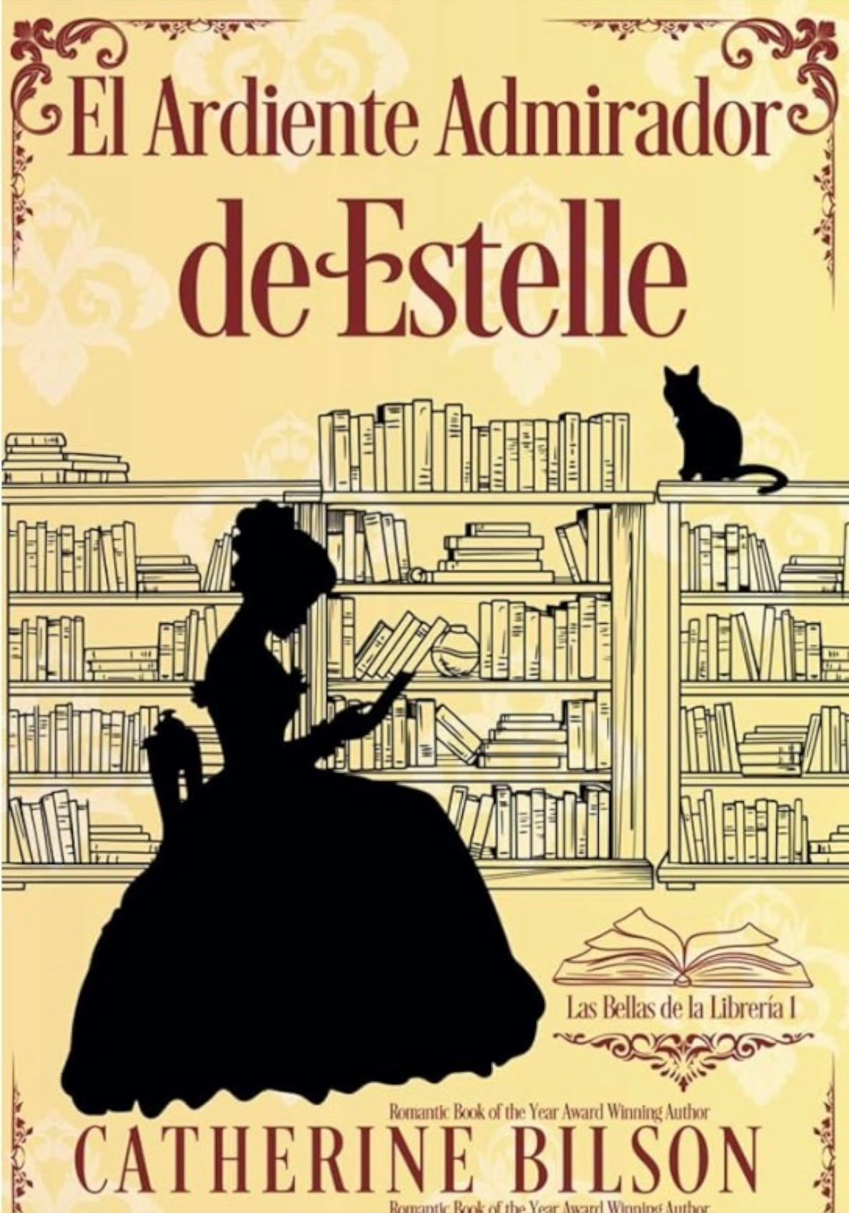El Ardiente Admirador de Estelle - Catherine Bilson 2025 馃挌