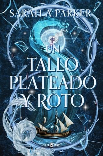 Un tallo plateado y roto - SARAH A. PARKER · 2024