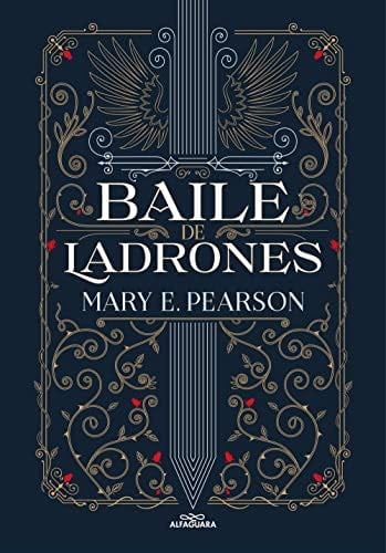 Baile de ladrones (Baile de ladrones 1) - Mary E. Pearson · 2022