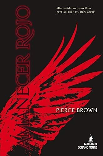 Amanecer rojo - Pierce Brown · 2013