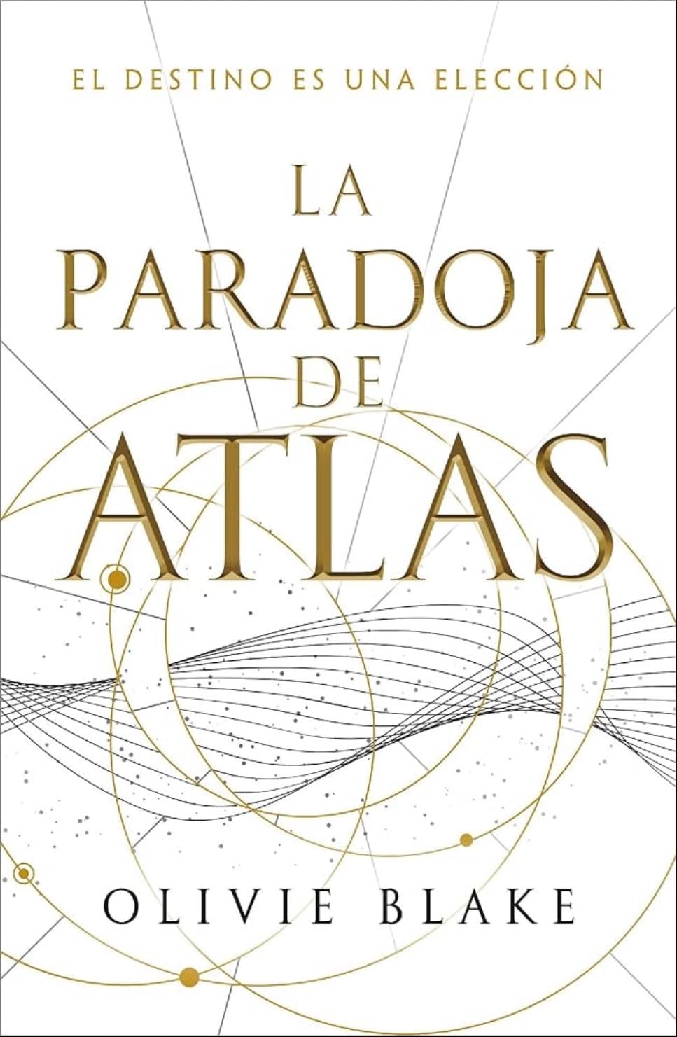 La paradoja del Atlas - Olivie Blake · 2022